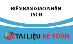 Biên bản giao nhận tài sản cố định theo quyết định 48