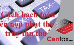 Hạch toán đối với những khoản truy thu thuế và phạt thuế