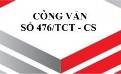 Công văn số 476/TCT-CS về khai thuế Giá trị gia tăng.