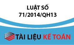 Luật số  71/2014/QH13 – Sửa đổi, bổ sung một số điều của các luật về thuế