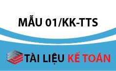 Mẫu 01/KK-TTS- tờ khai kiêm giấy nộp tiền thuế đối với hoạt động thuê tài sản