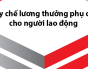 Quy chế lương thưởng phụ cấp cho người lao động