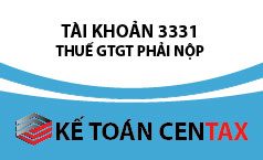 Cách hạch toán thuế giá trị gia tăng phải nộp – TK 3331