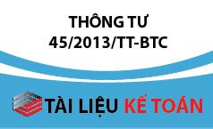 Thông tư số 45/2013/TT-BTC – Hướng dẫn quản lý, sử dụng và trích khấu hao TSCĐ